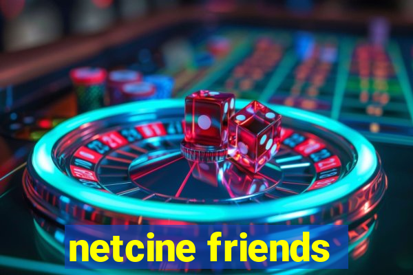 netcine friends